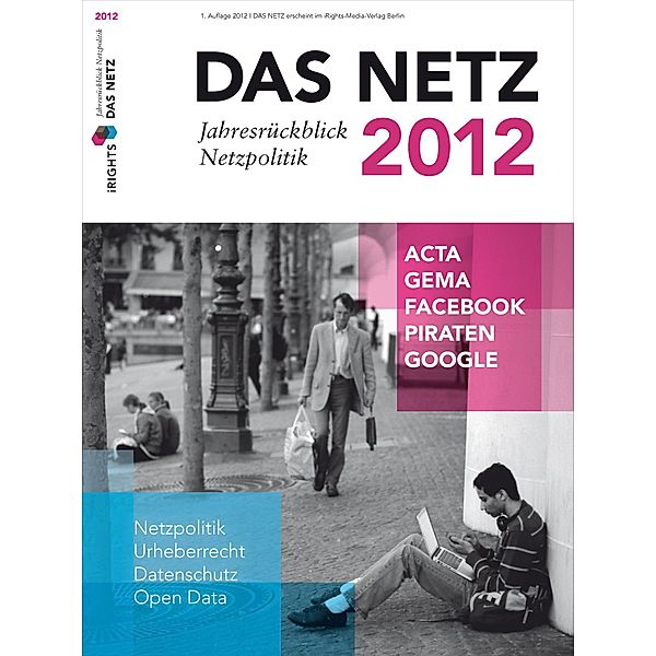 Das Netz 2012 - Jahresrückblick Netzpolitik