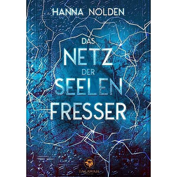 Das Netz der Seelenfresser, Hanna Nolden
