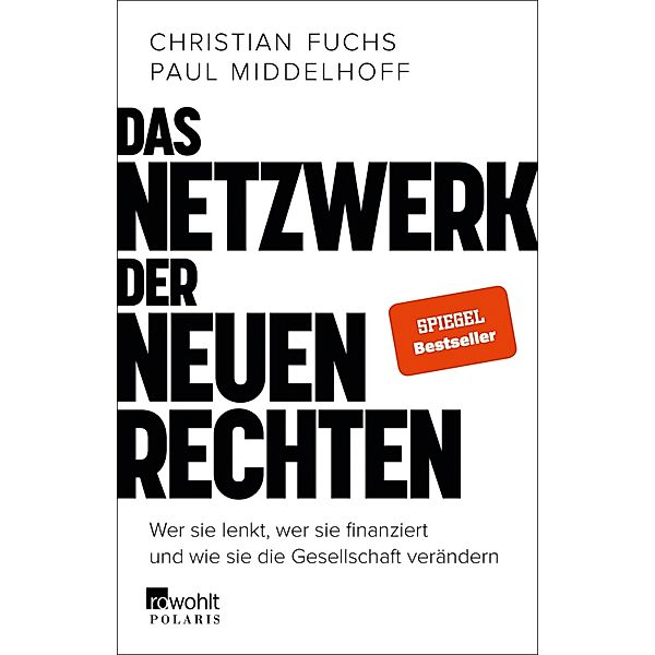 Das Netzwerk der Neuen Rechten, Christian Fuchs, Paul Middelhoff