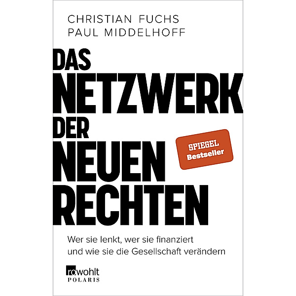 Das Netzwerk der Neuen Rechten, Christian Fuchs, Paul Middelhoff