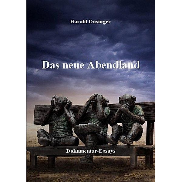 Das neue Abendland, Harald Dasinger