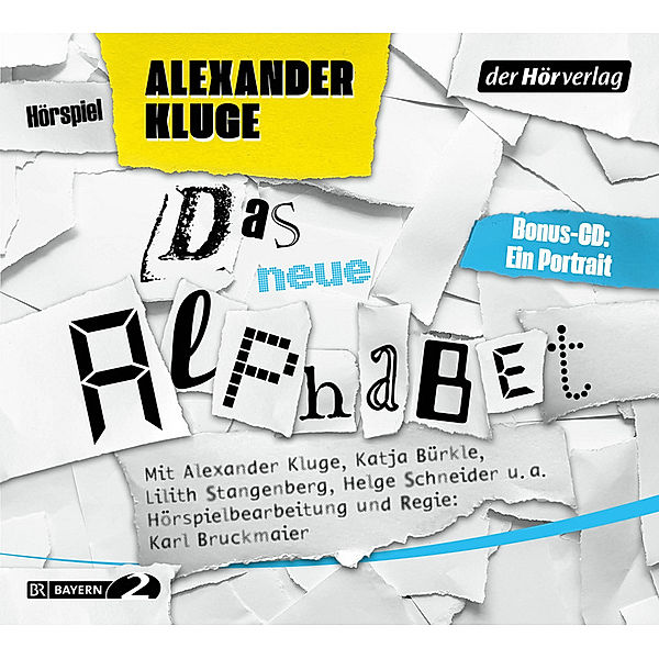 Das neue Alphabet,3 Audio-CD, Alexander Kluge