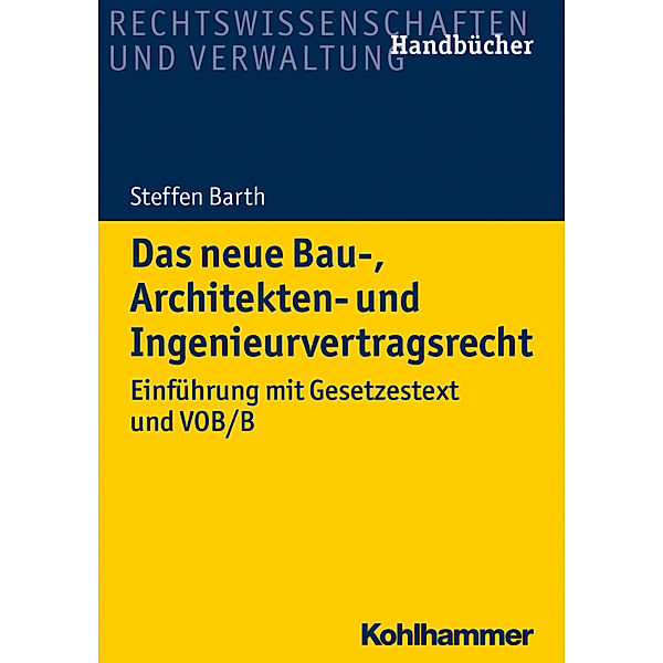 Das neue Bau-, Architekten- und Ingenieurvertragsrecht, Steffen Barth