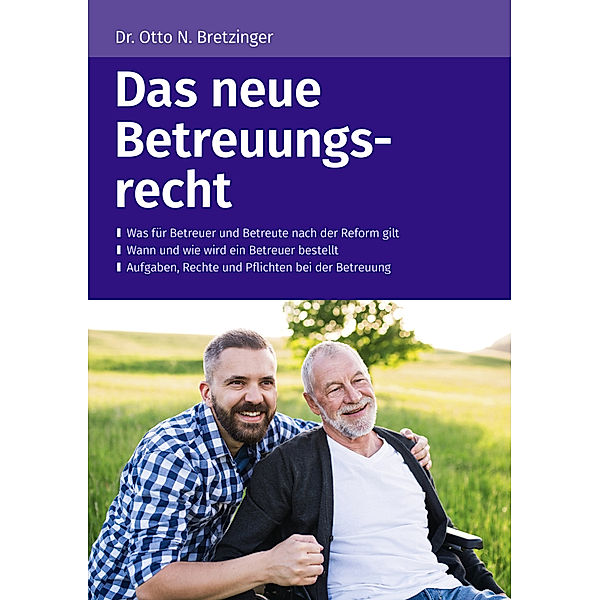 Das neue Betreuungsrecht, Otto N. Bretzinger