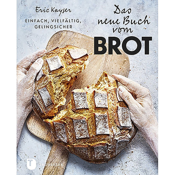Das neue Buch vom Brot, Eric Kayser