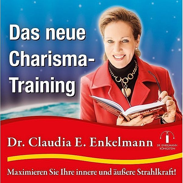 Das neue Charisma-Training,Audio-CD, Claudia E. Enkelmann