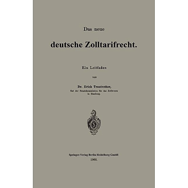 Das neue deutsche Zolltarifrecht, Erich Trautvetter