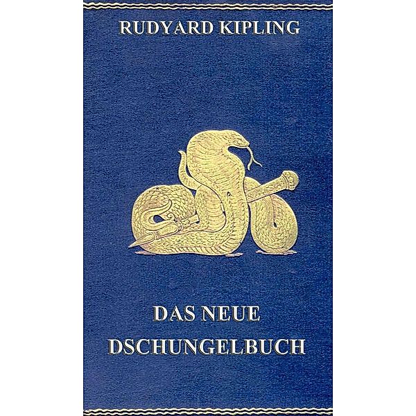 Das neue Dschungelbuch, Rudyard Kipling