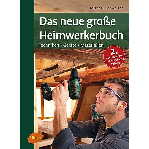 Das neue große Heimwerkerbuch, Holger H. Schweizer