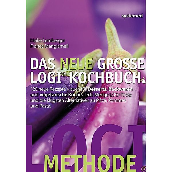 Das neue große LOGI-Kochbuch, Heike Lemberger, Franca Mangiameli