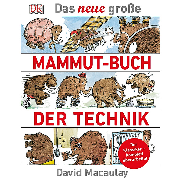 Das neue grosse Mammut-Buch der Technik, David Macaulay