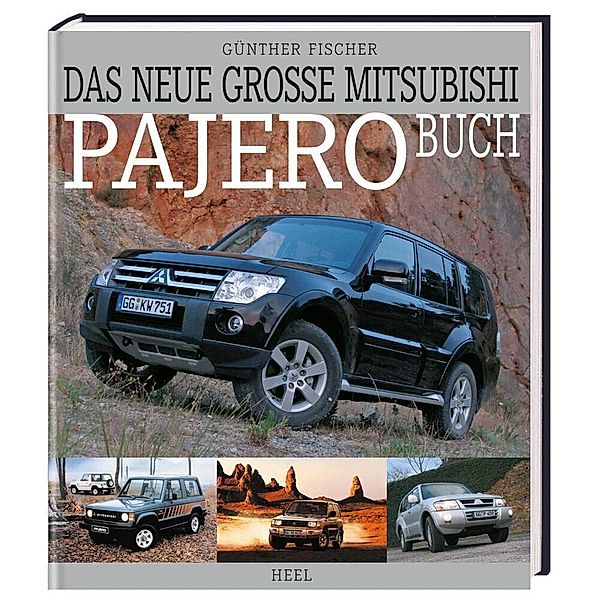 Das neue große Mitsubishi Pajero Buch, Günther Fischer, Günther Fischer