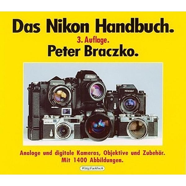 Das neue grosse Nikon Handbuch, Peter Braczko