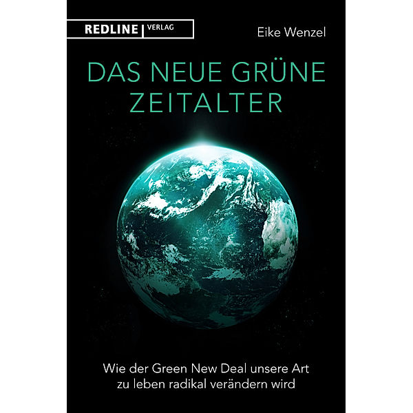 Das neue grüne Zeitalter, Eike Wenzel