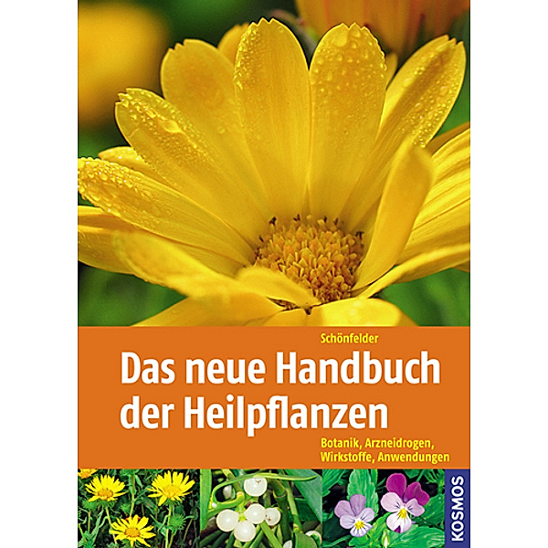 Das neue Handbuch der Heilpflanzen, Sonderausgabe, Ingrid Schönfelder, Peter Schönfelder