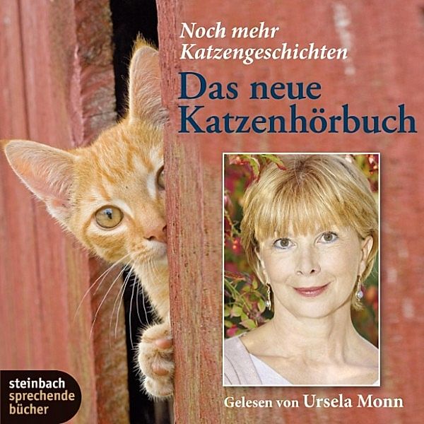 Das neue Katzenhörbuch - Noch mehr Katzengeschichten, Gustav Schwab, James Boswell, Margit Schreiner, Franziska Gerstenberg, Jana Scheerer, D. L. Stewart, Beverly Nichols, Samuel Butlers