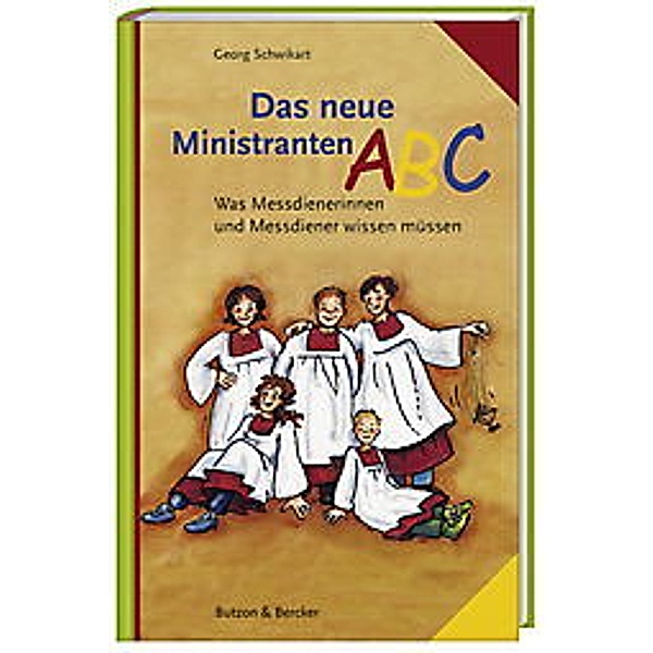 Das neue Ministranten-ABC, Georg Schwikart