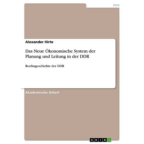 Das Neue Ökonomische System der Planung und Leitung in der DDR, Alexander Hirte