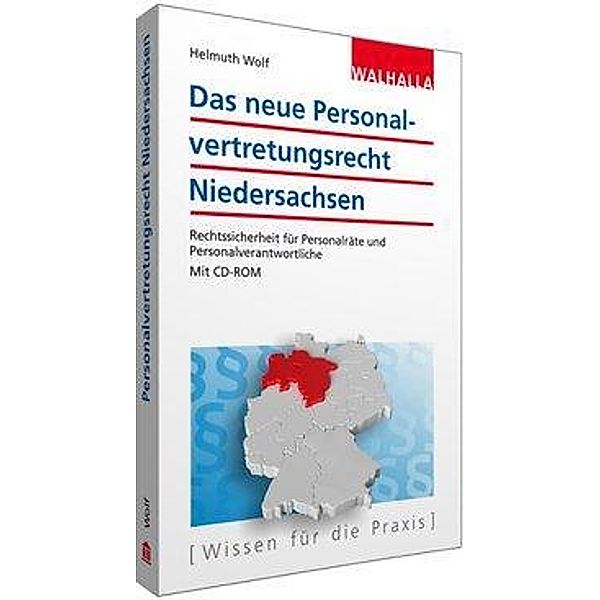 Das neue Personalvertretungsrecht Niedersachsen, m. CD-ROM, Helmuth Wolf