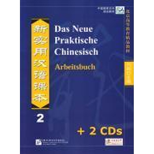 Das Neue Praktische Chinesisch: Bd.2 Arbeitsbuch, m. 2 Audio-CDs