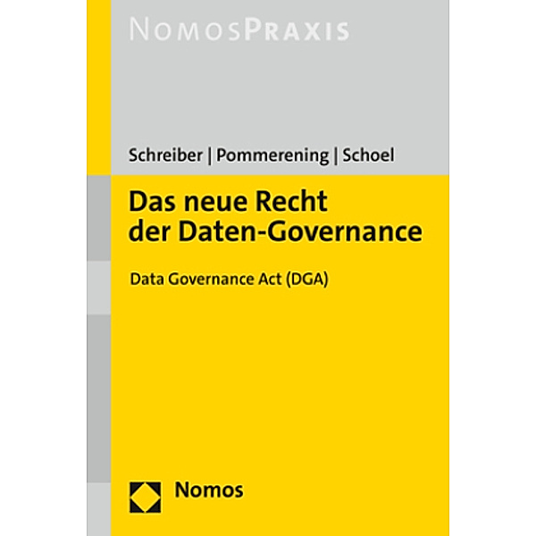 Das neue Recht der Daten-Governance, Kristina Schreiber, Patrick Pommerening, Philipp Schoel