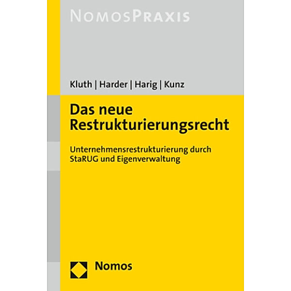 Das neue Restrukturierungsrecht, Phillip-Boie Harder, Daniel Kunz, Florian Harig