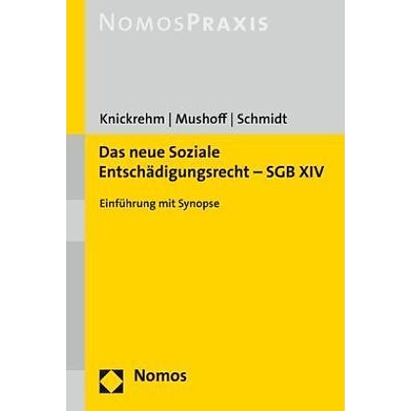 Das neue Soziale Entschädigungsrecht - SGB XIV, Tobias Mushoff, Steffen Schmidt