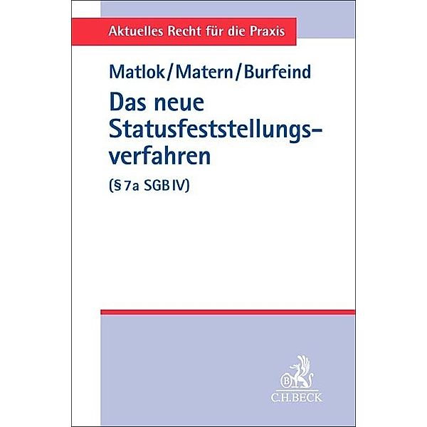 Das neue Statusfeststellungsverfahren (§ 7a SGB IV), Dana Matlok, Beate Matern, Lena Burfeind