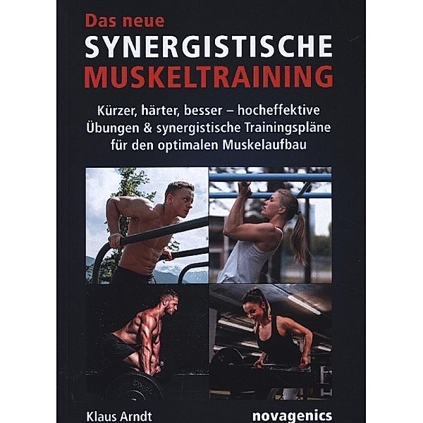 Das neue Synergistische Muskeltraining, Klaus Arndt