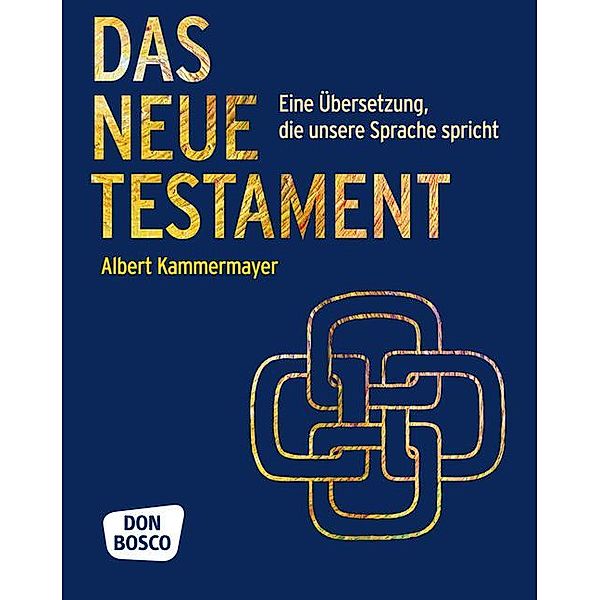 Das Neue Testament, Albert Kammermayer