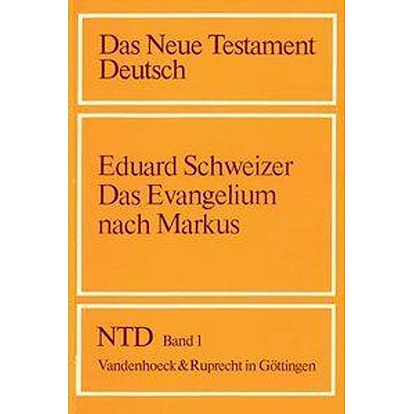 Das Neue Testament Deutsch (NTD): 1 Das Evangelium nach Markus