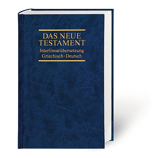 Das Neue Testament, Interlinearübersetzung Griechisch-Deutsch. Novum Testamentum Graece, 28. Aufl., Griechisch-Deutsch, mit Interlinearübersetzung