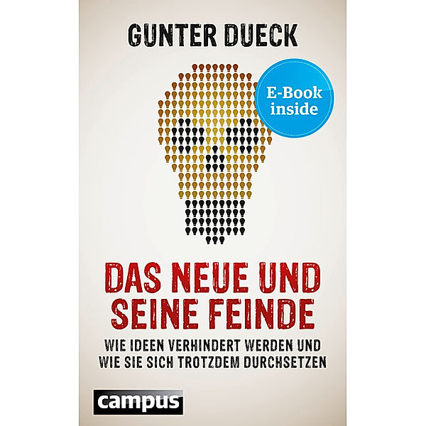 Das Neue und seine Feinde, m. 1 Buch, m. 1 E-Book, Gunter Dueck