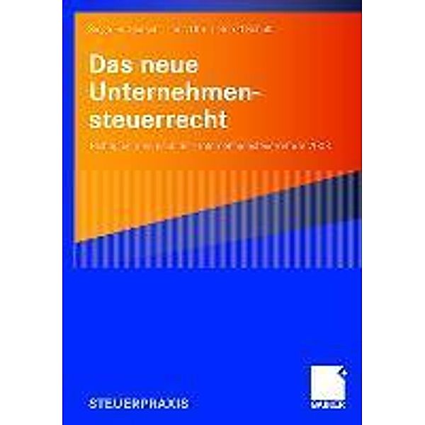 Das neue Unternehmensteuerrecht, Siegfried Glutsch, Ines Otte, Bernd Schult