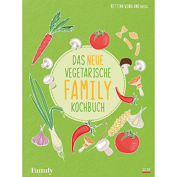 Das neue vegetarische FAMILY-Kochbuch, Bettina Wendland