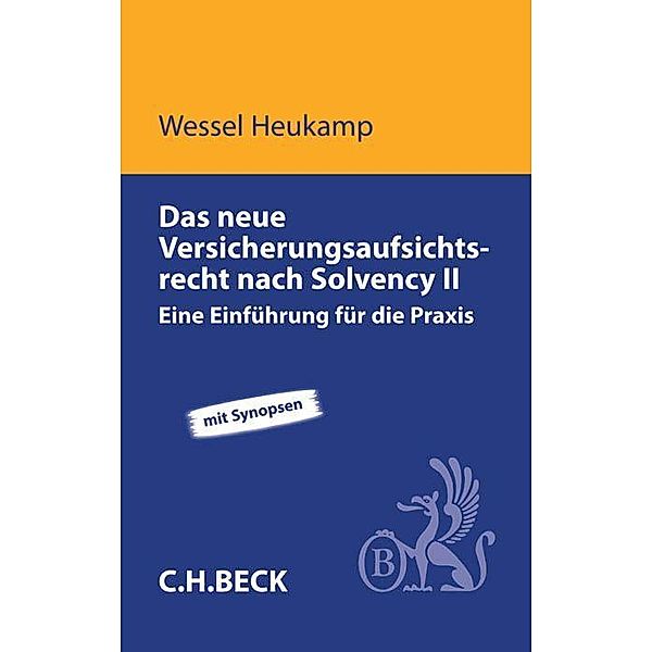 Das neue Versicherungsaufsichtsrecht nach Solvency II (VAG 2016), Wessel Heukamp