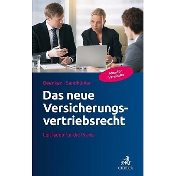 Das neue Versicherungsvertriebsrecht, Matthias Beenken, Hans-Ludger Sandkühler