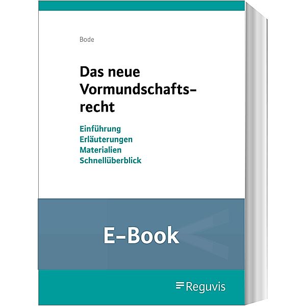 Das neue Vormundschaftsrecht (E-Book), Eva Bode