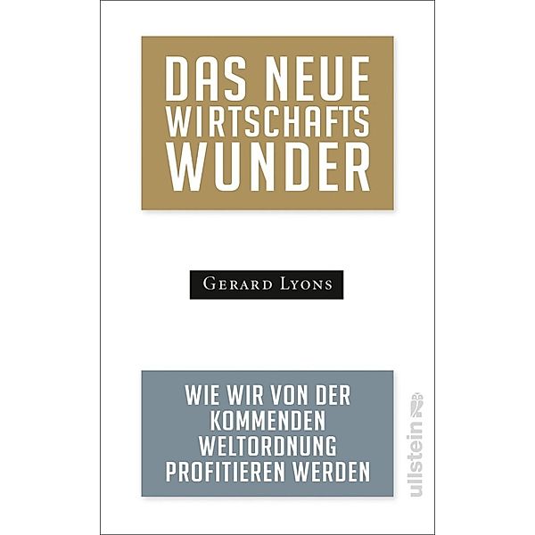 Das neue Wirtschaftswunder, Gerard Lyons