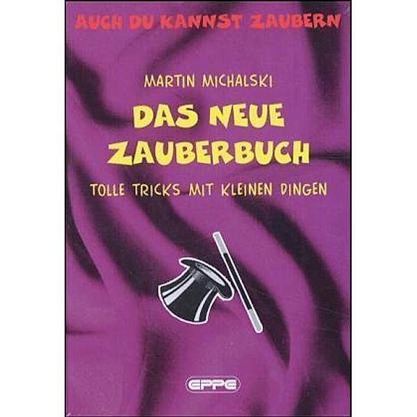 Das Neue Zauberbuch, Martin Michalski