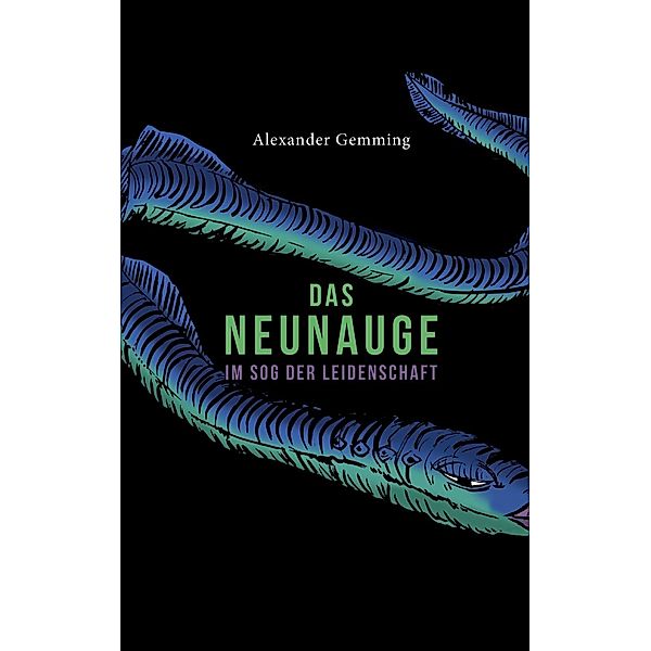 Das Neunauge, Alexander Gemming