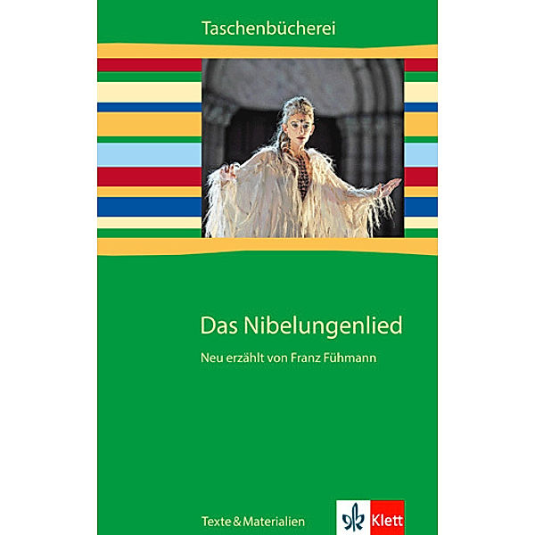 Das Nibelungenlied. Neu erzählt von Franz Fühmann