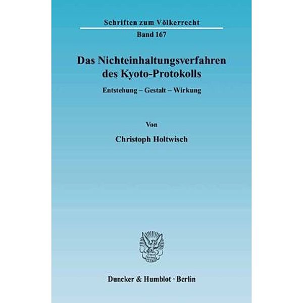 Das Nichteinhaltungsverfahren des Kyoto-Protokolls., Christoph Holtwisch