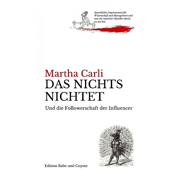 Das Nichts nichtet und die Followerschaft der Influencer, Martha Carli