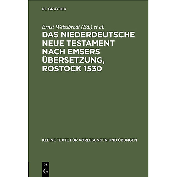 Das niederdeutsche Neue Testament nach Emsers Übersetzung, Rostock 1530
