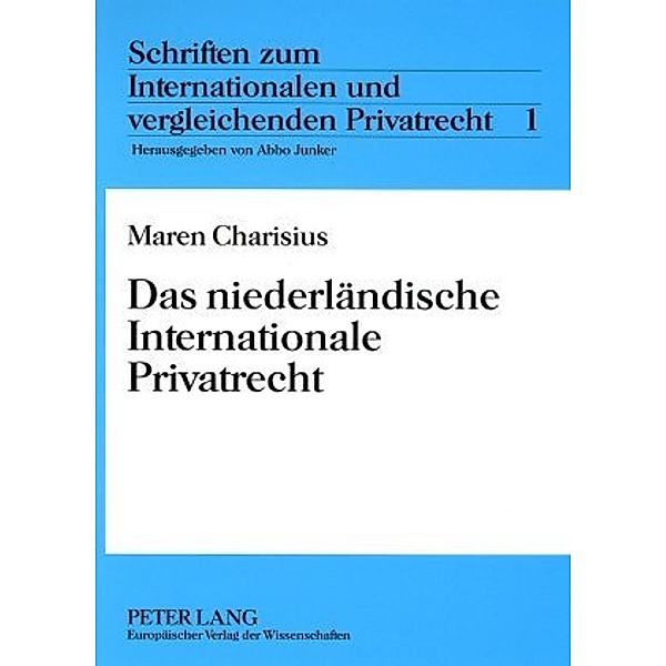 Das niederländische Internationale Privatrecht, Maren Charisius