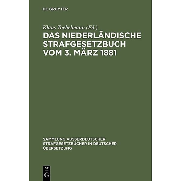 Das niederländische Strafgesetzbuch vom 3. März 1881