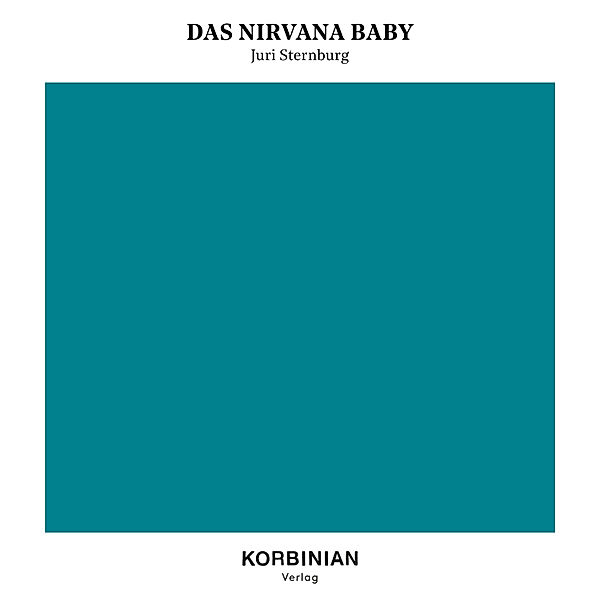 Das Nirvana Baby, Juri Sternburg