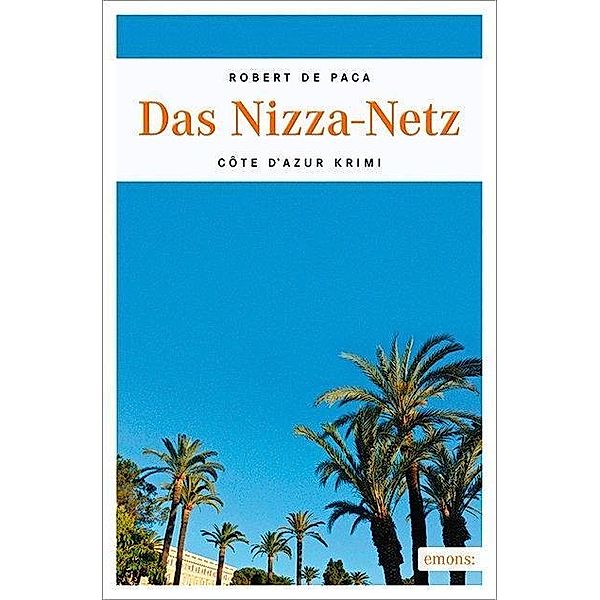 Das Nizza-Netz, Robert De Paca