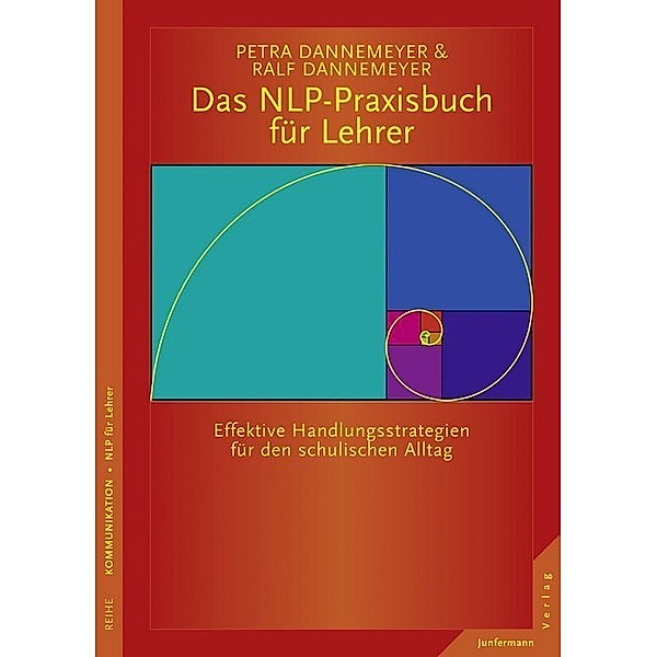 Das NLP-Praxisbuch für Lehrer, Petra Dannemeyer, Ralf Dannemeyer